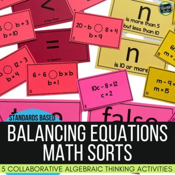 Algebraic Thinking Math Sorts - Balancing Equations and Algebraic Expressions