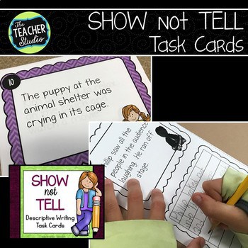 Show Not Tell Descriptive Writing Practice Task Cards for Grades 3-5