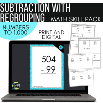 Subtraction With Regrouping through 1,000 - 3rd Grade / 4th Grade Math Pack