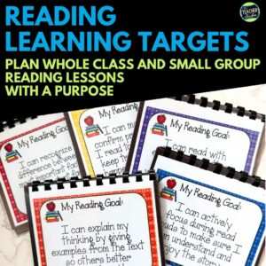 Reading Goals:  Reading Learning Targets for Focused Instruction