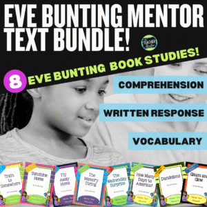Eve Bunting Bundle of Lessons and Activities